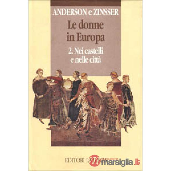 Donne in Europa (Le). Vol. 2: Nei castelli e nelle città