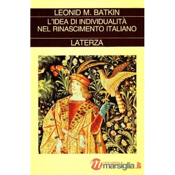 Idea di individualità nel Rinascimento italiano (L')