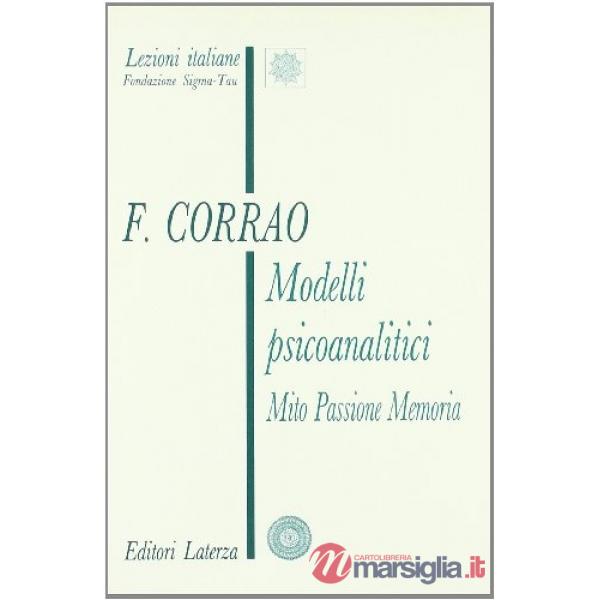 Modelli psicoanalitici. Mito, passione, memoria