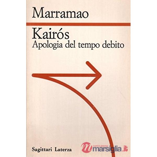 Kairos. Apologia del tempo debito