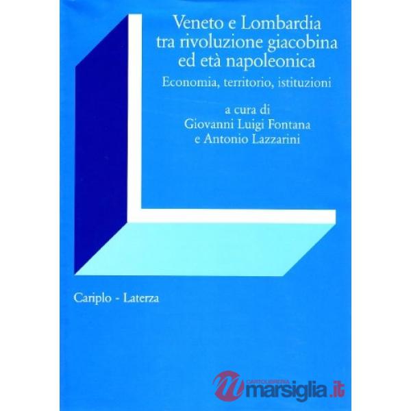 Veneto e Lombardia tra rivoluzione giacobina ed età napoleonica