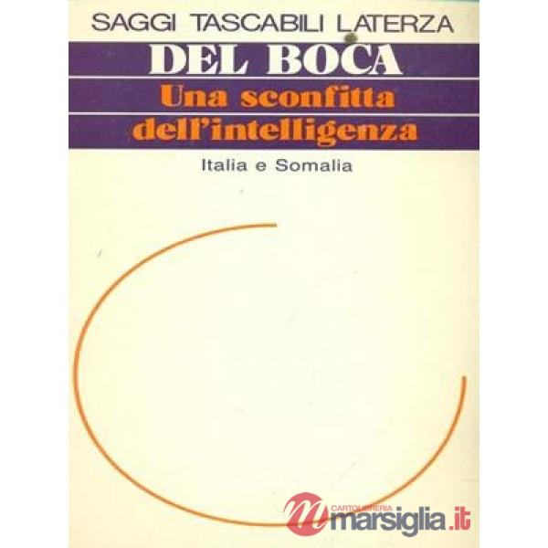 Sconfitta dell'intelligenza. Italia e Somalia (Una)