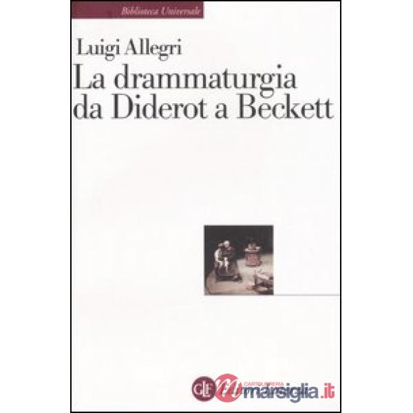 Drammaturgia da Diderot a Beckett (La)
