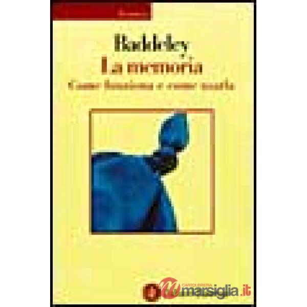 Memoria. Come funziona e come usarla (La)