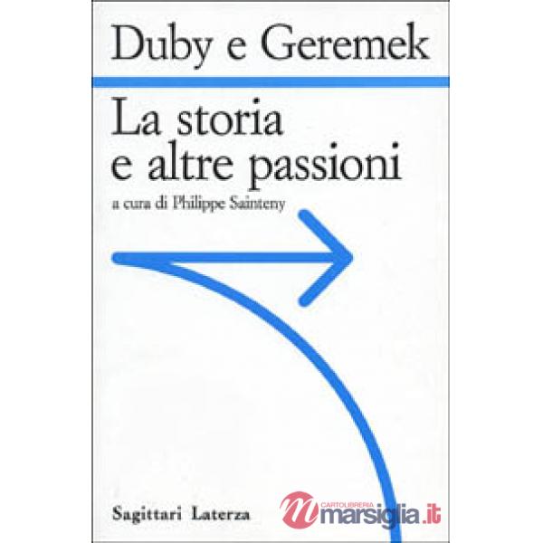 Storia e le altre passioni (La)