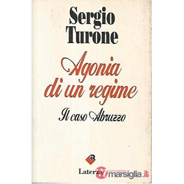 Agonia di un regime. Il caso Abruzzo