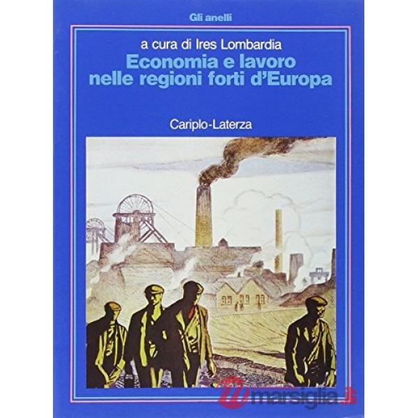 Economia e lavoro nelle regioni forti d'Europa