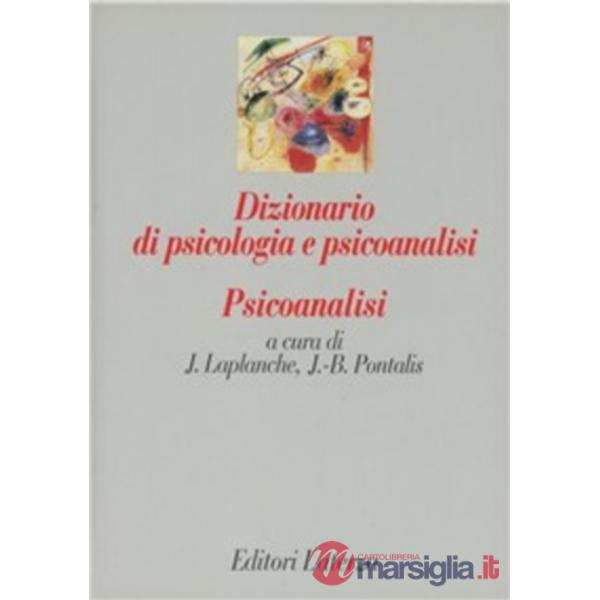 Psicologia. Dizionario enciclopedico