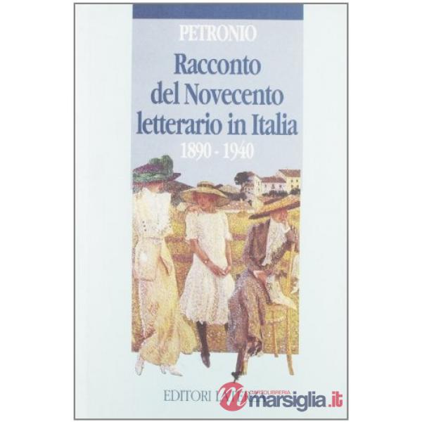Racconto del Novecento letterario in Italia (1890-1940)