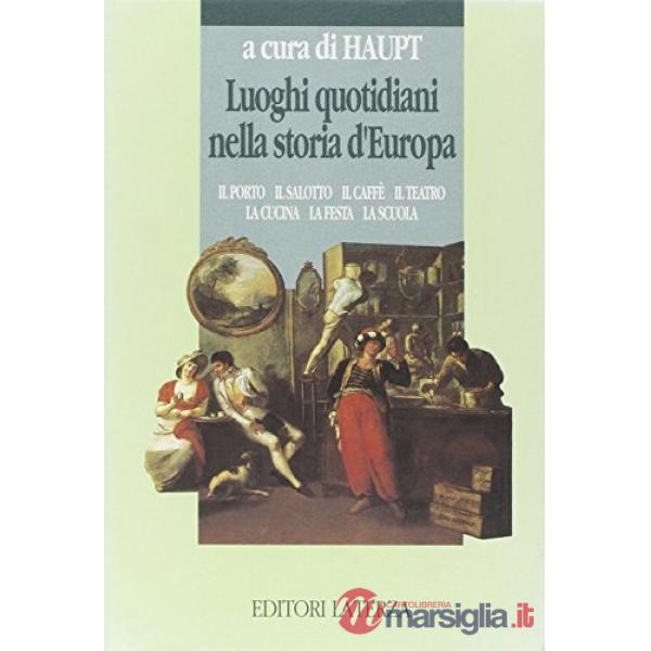 Luoghi quotidiani nella storia d'Europa
