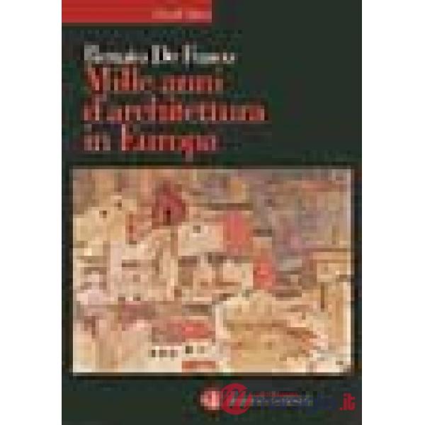 Mille anni d'architettura in Europa