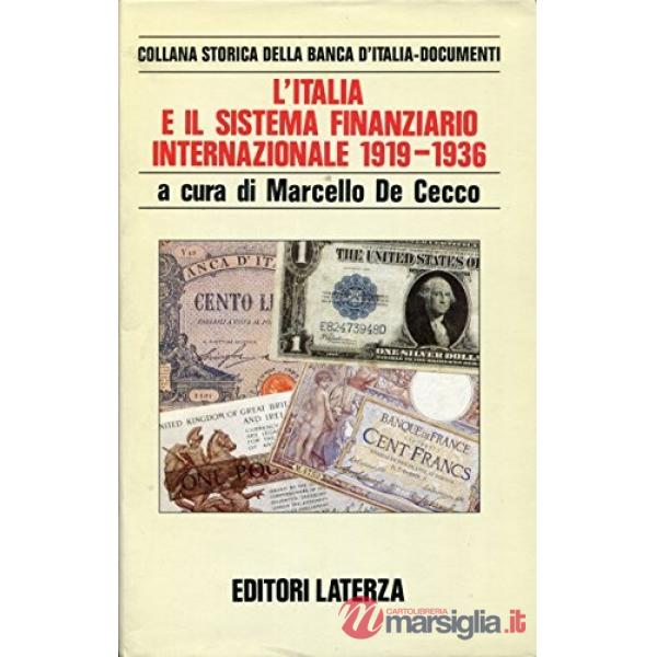 Italia e il sistema finanziario internazionale (1919-1936) (L')