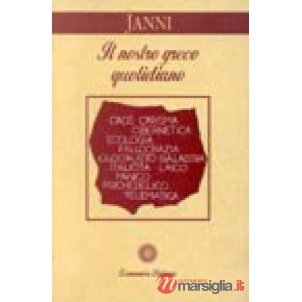 Nostro greco quotidiano. I grecismi dei mass-media (Il)