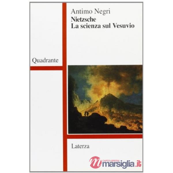 Nietzsche. La scienza sul Vesuvio