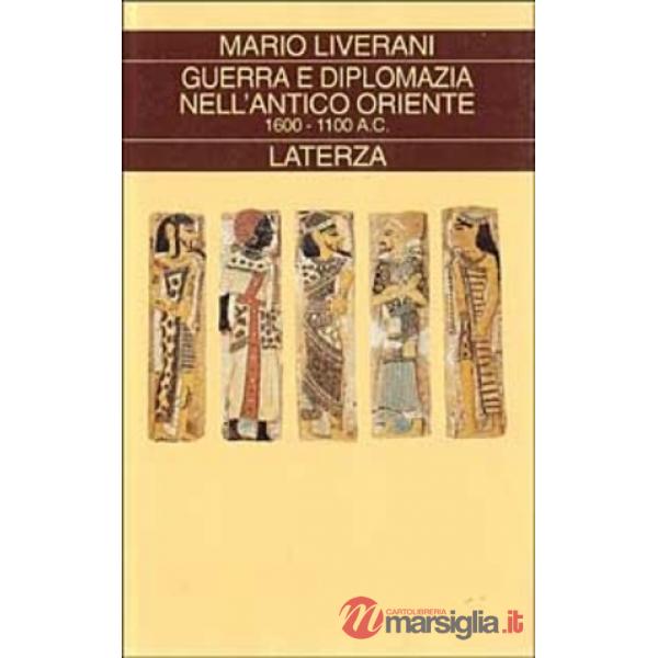 Guerra e diplomazia nell'antico Oriente (1600-1100 a. C. )