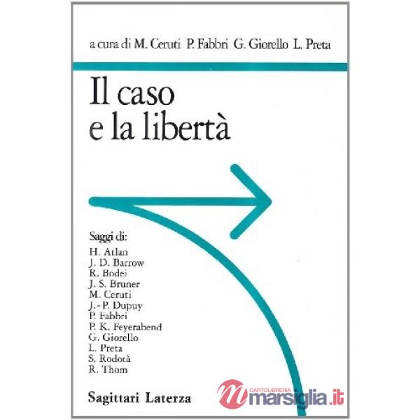 Caso e la libertà (Il)