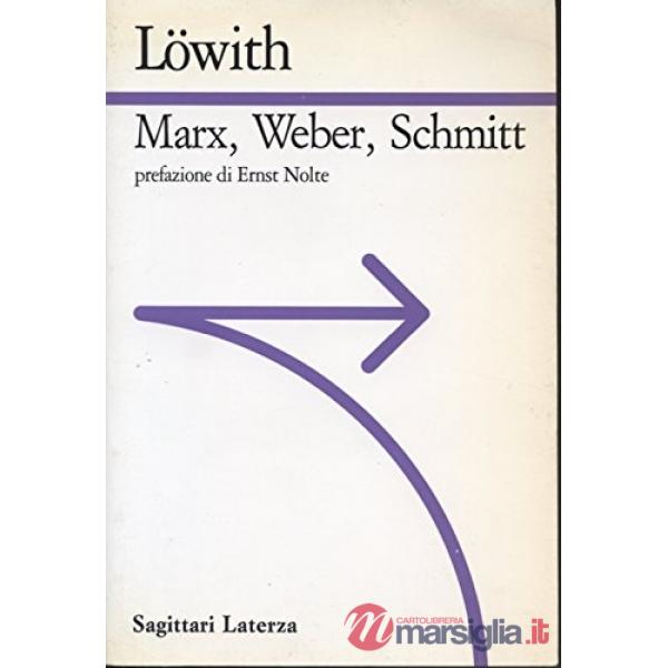 Marx, Weber, Schmitt