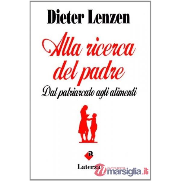 Alla ricerca del padre. Dal patriarcato agli alimenti