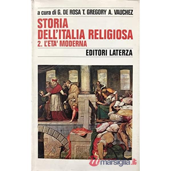 Storia dell'Italia religiosa. Vol. 2: L'Età moderna