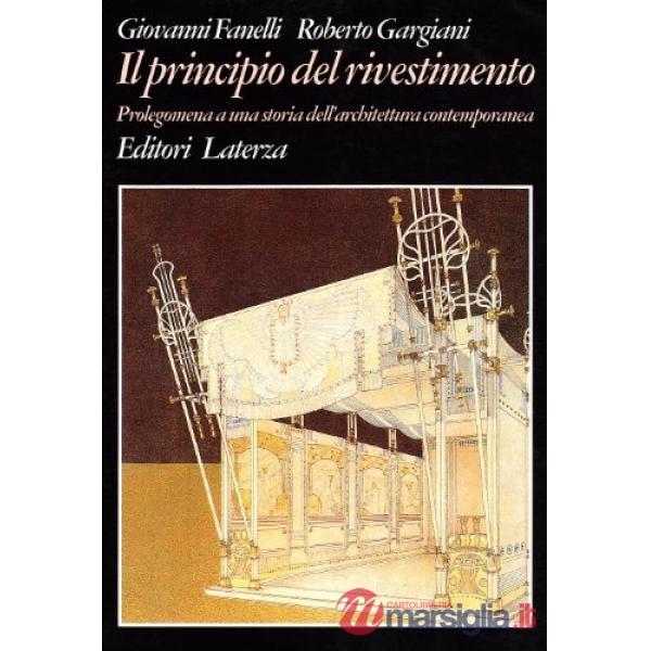Principio del rivestimento. Prolegomena a una storia dell'architettura contemporanea (Il)