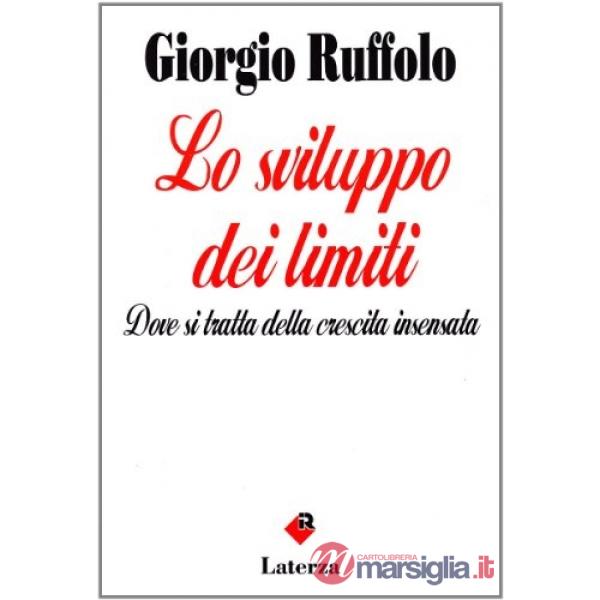 Sviluppo dei limiti. Dove si tratta della crescita inventata (Lo)