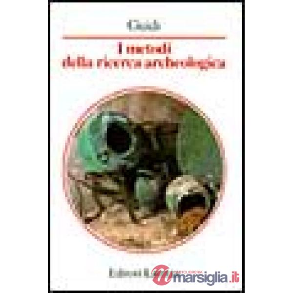 Metodi della ricerca archeologica (I)