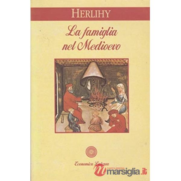 Famiglia nel Medioevo (La)