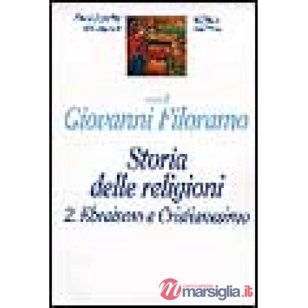 Storia delle religioni. Vol. 2: Ebraismo e cristianesimo