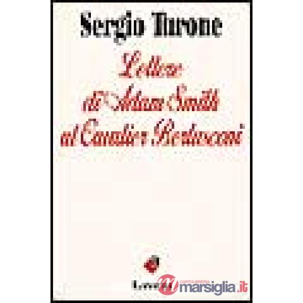 Lettere di Adam Smith al cavalier Berlusconi