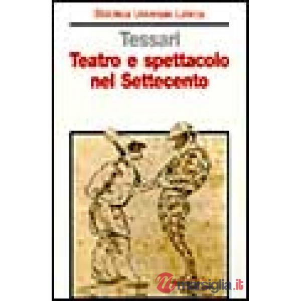 Teatro e spettacolo nel Settecento