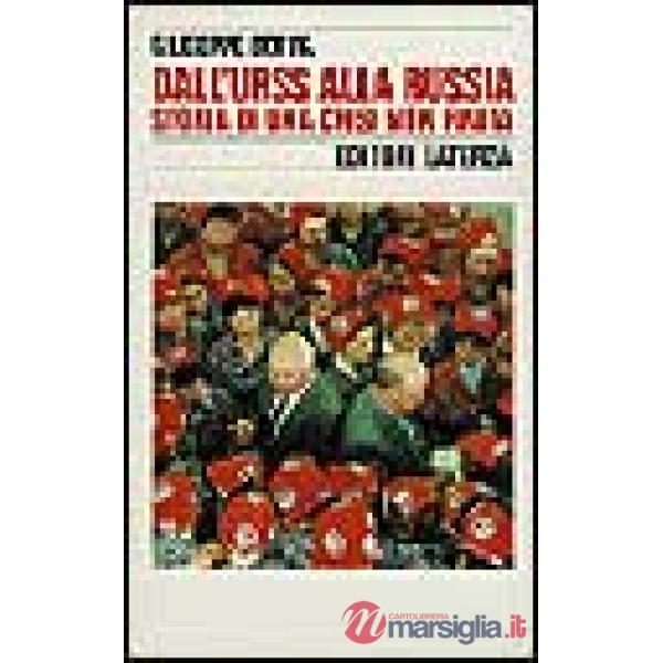Dall'Urss alla Russia. Storia di una crisi non finita (1964-1994)
