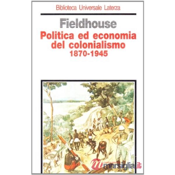 Politica ed economia del colonialismo (1870-1945)