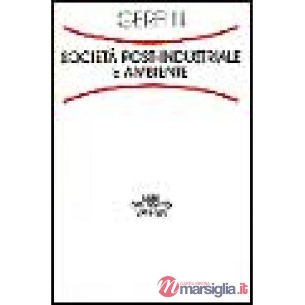 Società post-industriale e ambiente