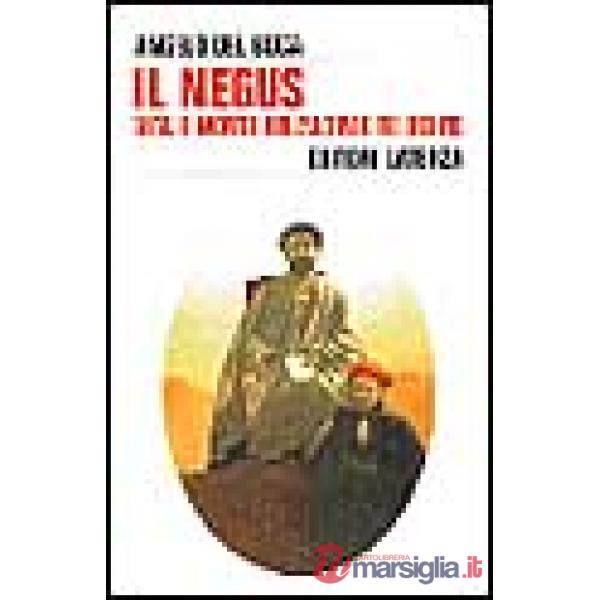Negus. Vita e morte dell'ultimo re dei re (Il)
