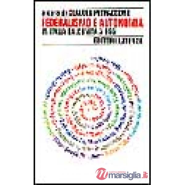 Federalismo e autonomia in Italia dall'unità a oggi