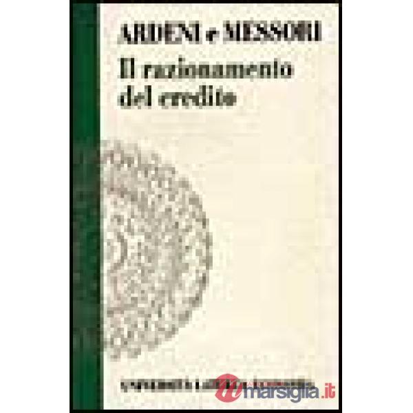 Razionamento del credito. Modelli e sviluppi analitici (Il)