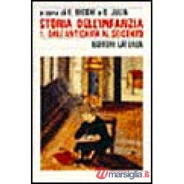 Storia dell'infanzia. Vol. 1: Dall'Antichità al Seicento