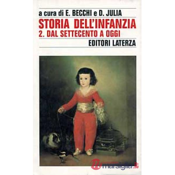 Storia dell'infanzia. Vol. 2: Dal Settecento a oggi