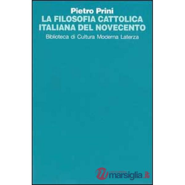 Filosofia cattolica italiana del Novecento (La)