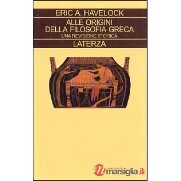 Alle origini della filosofia greca. Una revisione storica