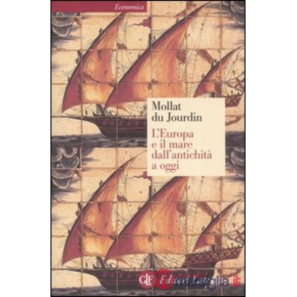 Europa e il mare dall'antichità a oggi (L')