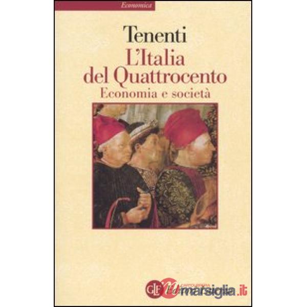 Italia del Quattrocento. Economia e società (L')
