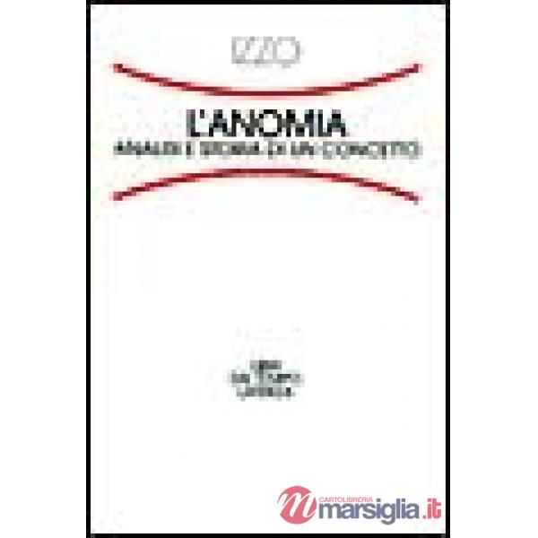 Anomia. Analisi e storia di un concetto (L')