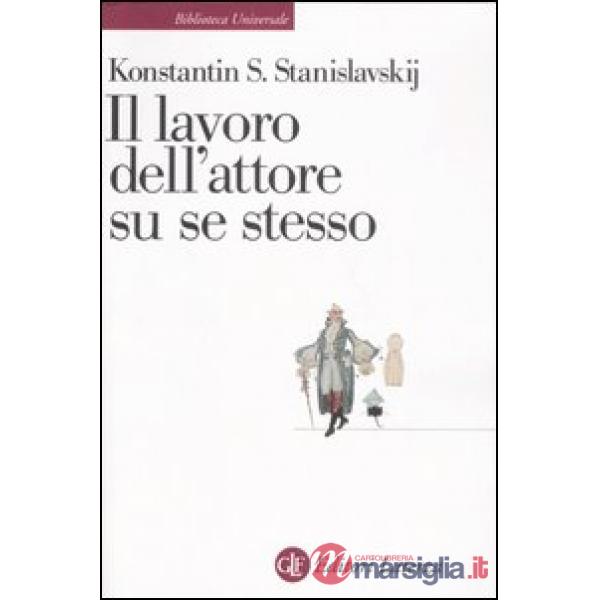 Lavoro dell'attore su se stesso (Il)