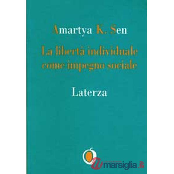 Libertà individuale come impegno sociale (La)
