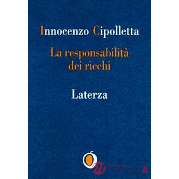Responsabilità dei ricchi. Dal protezionismo alla solidarietà (La)