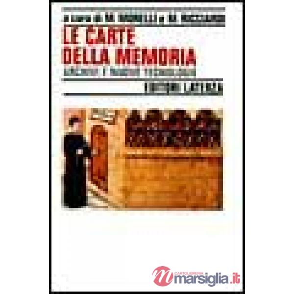 Carte della memoria. Archivi e nuove tecnologie (Le)