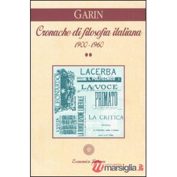 Cronache di filosofia italiana 1900-1960. Vol. 2