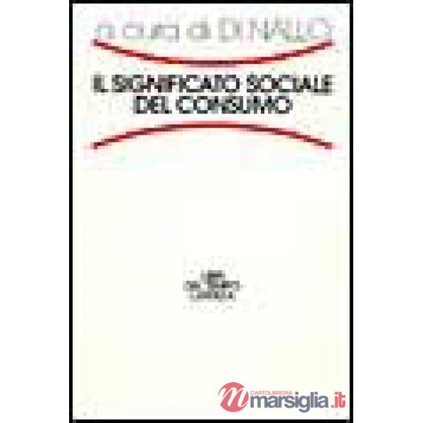 Significato sociale del consumo (Il)