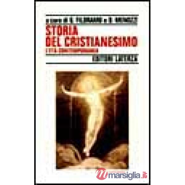 Storia del cristianesimo. Vol. 4: L'Età contemporanea.